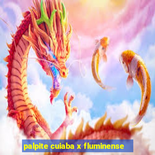 palpite cuiaba x fluminense